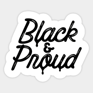 Black and Proud Sticker